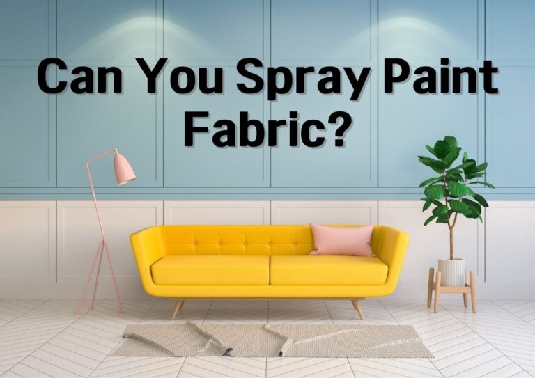 Can You Spray Paint Fabric How to Do It?