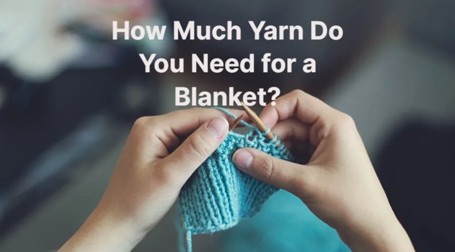 how much yarn for a blanket