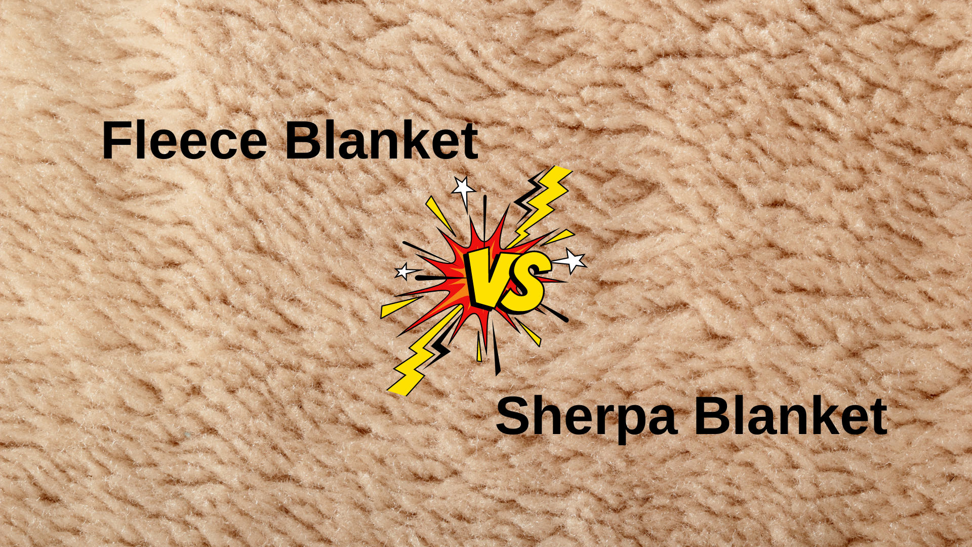 Fleece Vs Sherpa Blanket: 7 Differences to Know