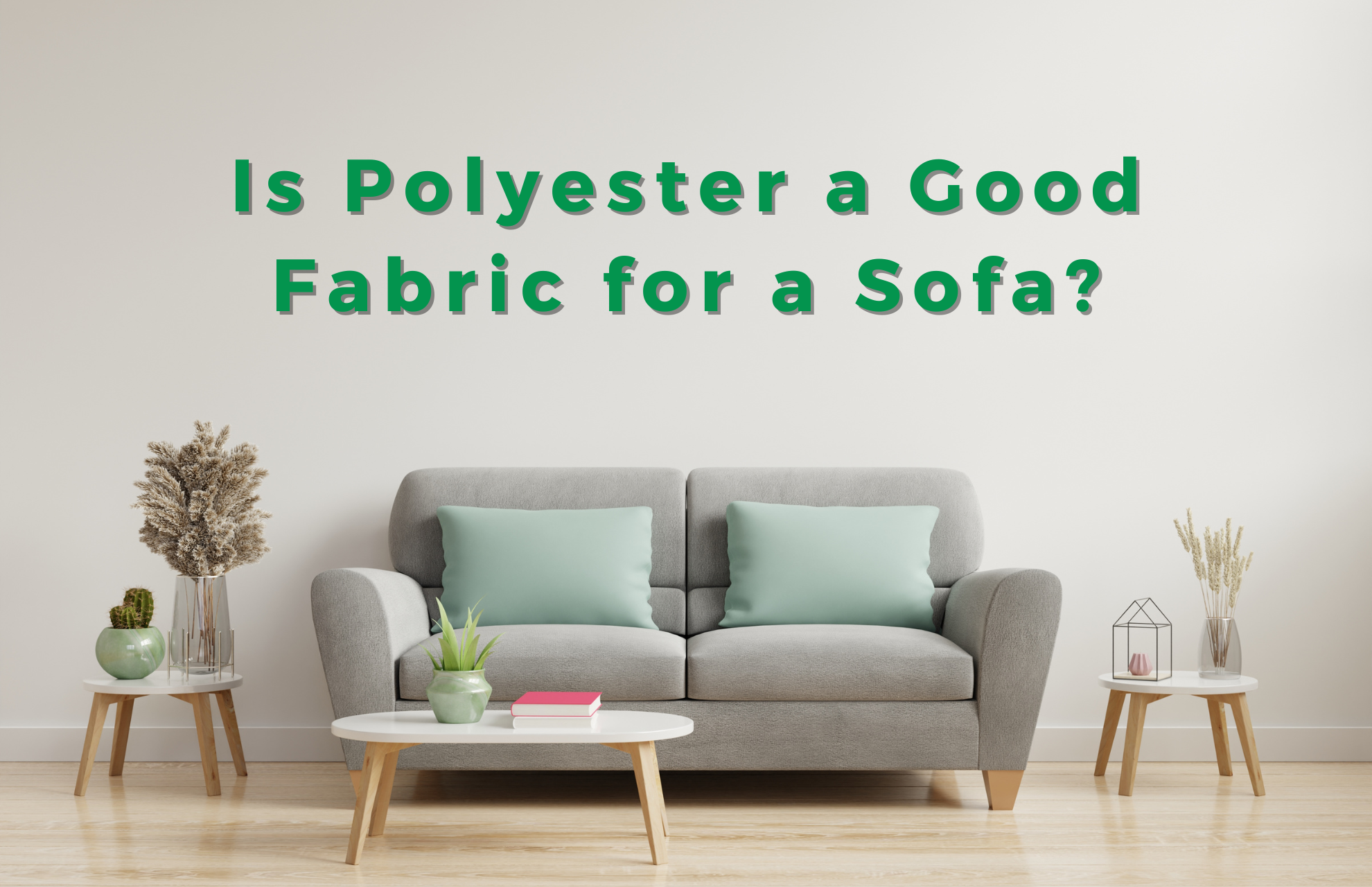 Is Polyester a Good Fabric for a Sofa? Pros & Cons