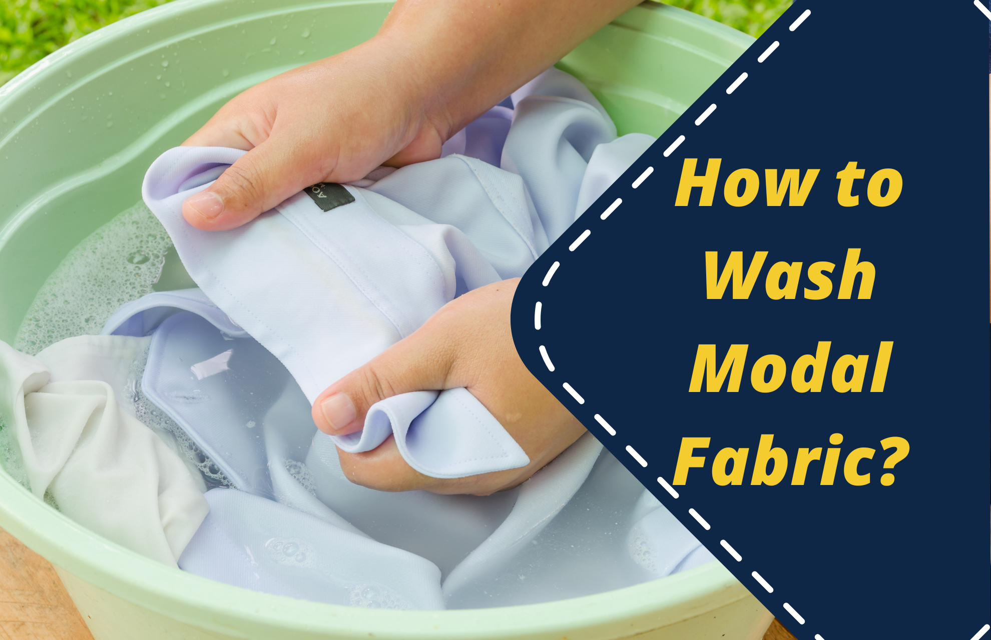 How to Wash Modal Fabric? Modal Washing Tips