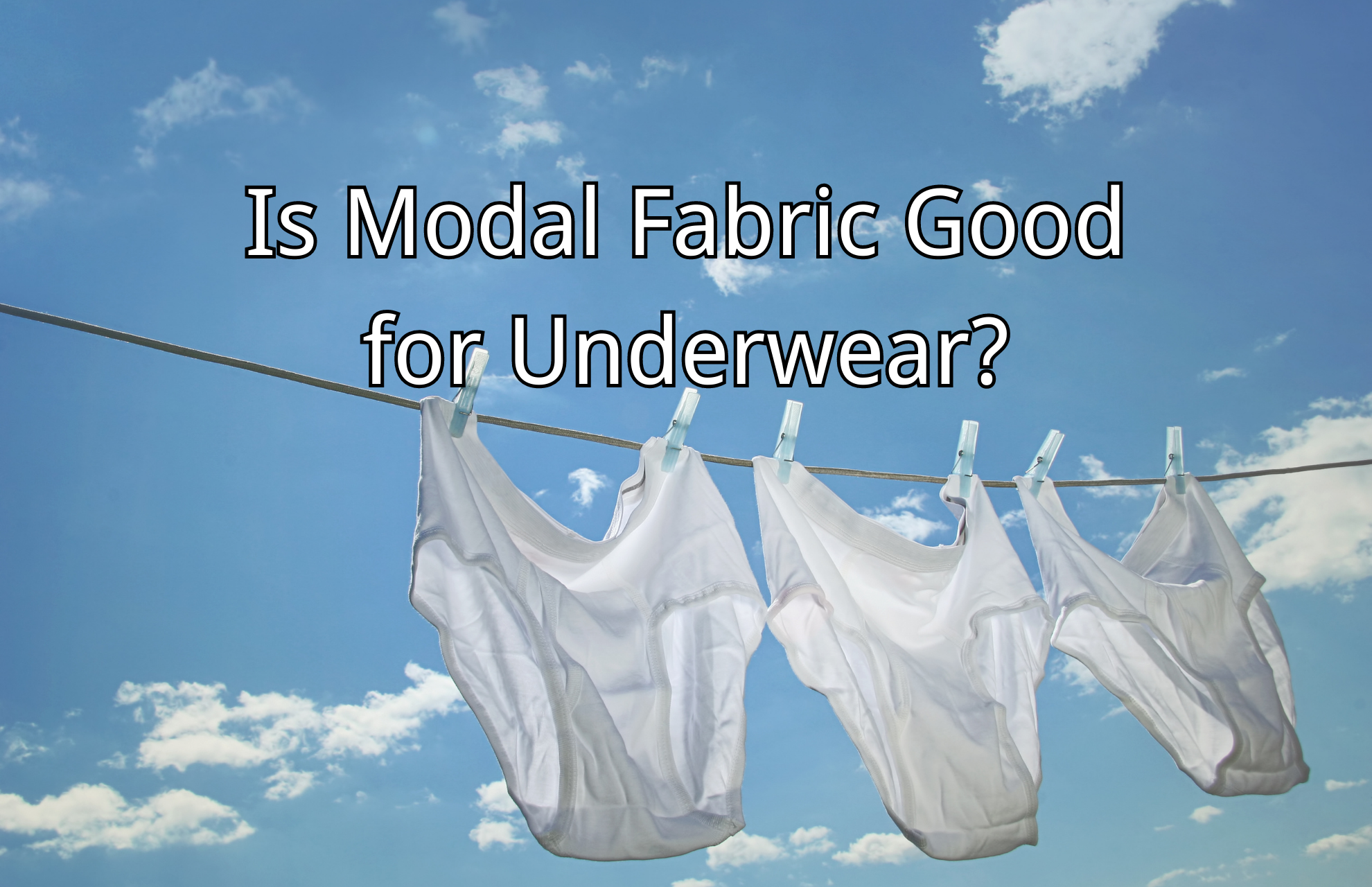 Is Modal Fabric Good for Underwear? Things To Know